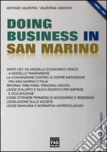 Doing business in San Marino libro di Valentini Antonio; Vannoni Valentina