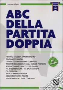 ABC della partita doppia. Con e-book libro di Alberti Luciano