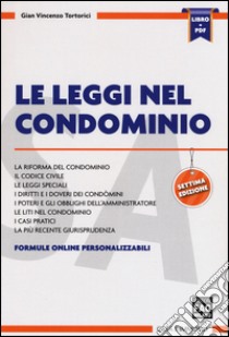 Le leggi nel condominio libro di Tortorici G. Vincenzo