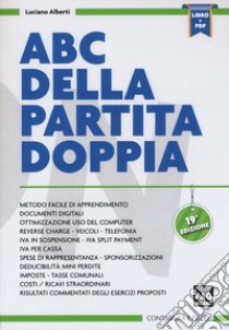 ABC della partita doppia. Con e-book libro di Alberti Luciano