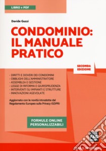 Condominio. Il manuale pratico. Con e-book. Con espansione online libro di Guzzi Davide