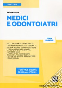 Medici e odontoiatri. Con e-book. Con espansione online libro di Rizzato Barbara