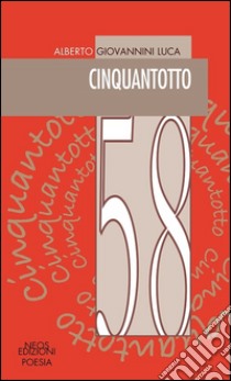 Cinquantotto libro di Giovannini Luca Alberto