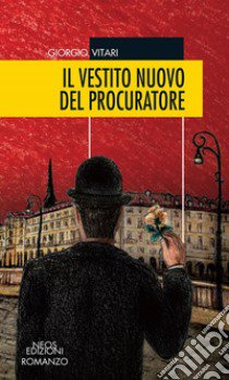 Il vestito nuovo del procuratore libro di Vitari Giorgio