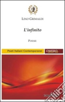 L'infinito libro di Grimaldi Lino