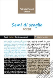 Semi di scoglio libro di Patanè Grasso Patrizia