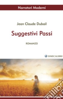 Suggestivi passi libro di Dubail Jean Claude