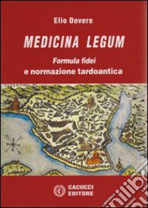 Medicina legum (2) libro di Dovere Elio