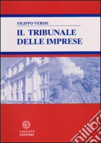 Il tribunale delle imprese libro di Verde Filippo