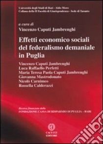 Effetti economico sociali del federalismo demaniale in Puglia libro