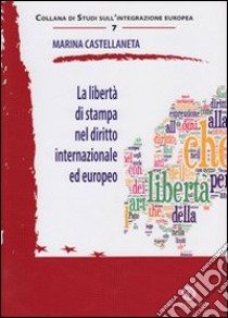 La libertà di stampa nel diritto internazionale ed europeo libro di Castellaneta Marina