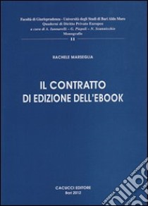 Il contratto di edizione dell'ebook libro di Marseglia Rachele