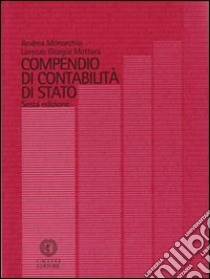 Compendio di contabilità di Stato libro di Monorchio Andrea - Mottura Lorenzo G.