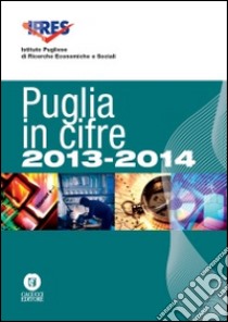 Puglia in cifre 2013-2014 libro