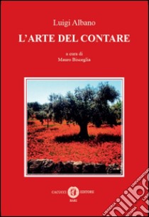 L'arte del contare libro di Albano Luigi; Bisceglia M. (cur.)