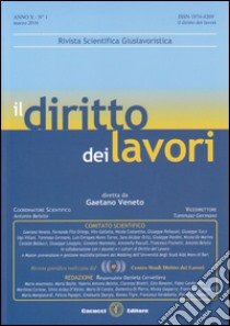 Il diritto dei lavori (2016). Vol. 1 libro