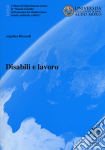 Disabili e lavoro libro di Riccardi Angelica