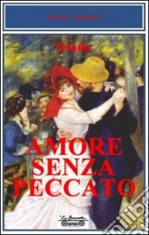 Amore senza peccato libro di Osada