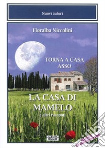 La casa di Mamelo libro di Niccolini Fioralba