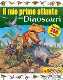 Il mio primo atlante dei dinosauri libro