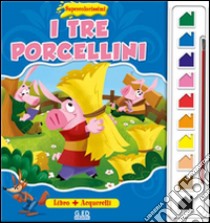 I tre porcellini. Supercolorissimi. Ediz. illustrata. Con gadget libro