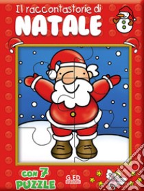 Il raccontastorie di Natale. Libro puzzle. Ediz. illustrata libro