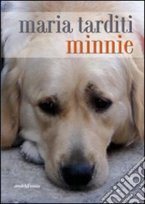 Minnie libro di Tarditi Maria