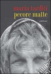 Pecore matte libro di Tarditi Maria