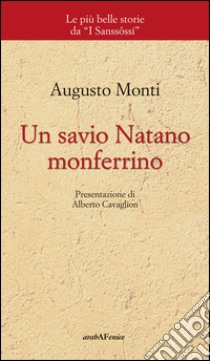 Un savio Natano monferrino libro di Monti Augusto