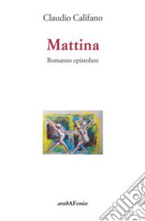 Mattina libro di Califano Claudio