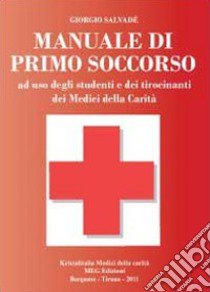 Manuale di primo scoccorso libro di Salvadè Giorgio