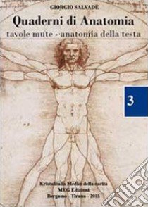 Quaderno di anatomia. Tavole mute-Anatomia della testa libro di Salvadè Giorgio