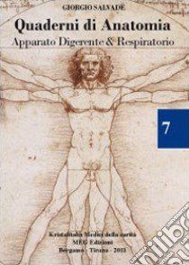 Quaderni di anatomia. Apparato digerente e respiratorio libro di Salvadè Giorgio