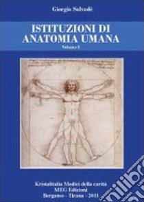 Istituzioni di anatomia umana. Vol. 1 libro di Salvadè Giorgio