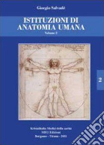 Istituzioni di anatomia umana. Vol. 2 libro di Salvadè Giorgio