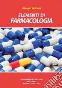 Elementi di farmacologia libro di Salvadè Giorgio