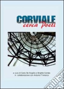 Corviale cerca Poeti libro di Cordes B. (cur.); De Angelis C. (cur.)