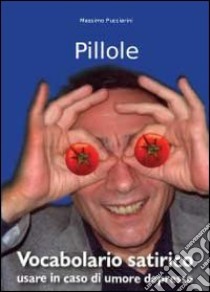 Pillole libro di Pucciarini Massimo