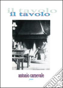 Il tavolo libro di Carnevale Antonio