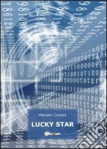 Lucky Star libro di Colozzo Marcello