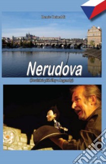 Nerudova. Ediz. ceca libro di Reinaldi Renèe