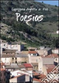 Poesias libro di Arghittu in Fois Giuseppina