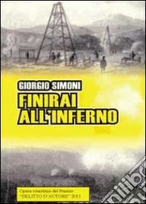 Finirai all'inferno libro di Simoni Giorgio