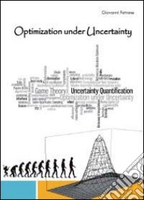 Optimization under uncertainty libro di Petrone Giovanni