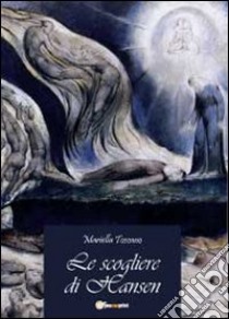 Le scogliere di Hansen libro di Toscano Mariella