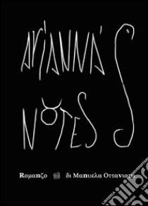 Arianna's notes libro di Ottaviani Manuela