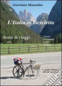 L'Italia in bicicletta libro di Mazzolini Giordano