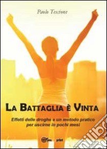 La battaglia è vinta libro di Tescione Paolo