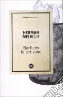 Bartleby lo scrivano libro di Melville Herman