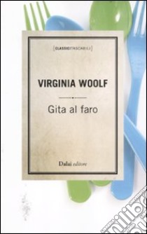 Gita al faro libro di Woolf Virginia